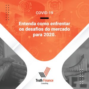 Leia mais sobre o artigo COVID-19: Entenda como enfrentar os desafios do mercado para 2020