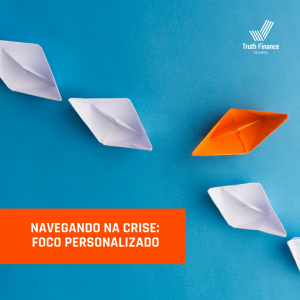 Leia mais sobre o artigo Navegando na crise: foco personalizado